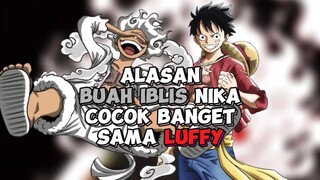 Alasan Buah Iblis Nika Cocok Banget Sama Luffy !!!