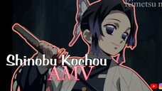 Shinobu Kochou 『AMV』Kimetsu no Yaiba