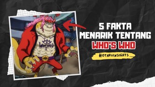 5 Fakta Menarik Tentang WHO'S WHO | Fakta Onepiece | Otakuinsights 🔥