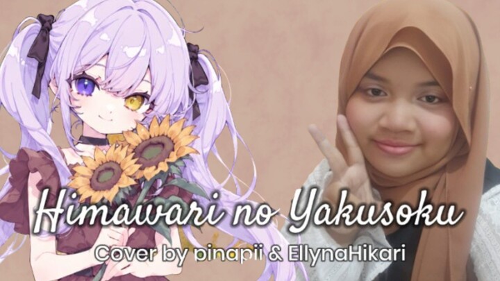 Himawari No Yakusoku (Hata Motohiro) - Cover By EllynaHikari dan pinapii