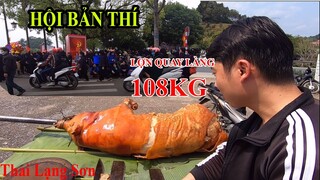 Khám Phá Hội Bản Thí Và Thưởng Thức Ẩm Thực Lợn Quay Làng Ngon Hết Chỗ Chê I Thai Lạng Sơn