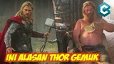 Ini Alasan Kenapa Thor Menjadi Gemuk