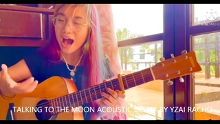 I am back,New Acoustic Cover ,Talking to the Moon by Bruno Mars