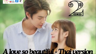 A Love So Beautiful Ep 2 Eng Sub Thai Drama Series - MyAsianTV