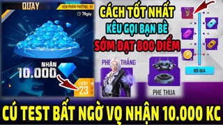 Free Fire: Cú Test Bất Ngờ Vòng Quay 10k KC || Cách Tốt Nhất Kêu Gọi Bạn Bè Thành Công Sớm Đạt 800..