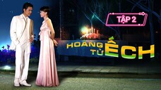 HOÀNG TỬ ẾCH - TẬP 2 | LỒNG TIẾNG VIỆT