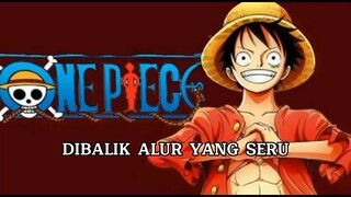 Dibalik cerita Anime one piece