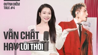 Talk #4 ・Sơn Tùng M-TP Xuất Hiện: Vẫn Chất Hay Đã Lỗi Thời?・MC Quỳnh Diễm