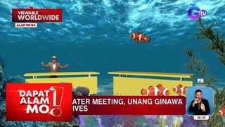 Underwater meeting, unang ginawa sa Maldives?! | Dapat Alam Mo!
