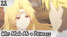 Who Made Me a Princess - Eps 11 ( Sub Indonesia ) Mofa Gongzhu de Xiao Fannao