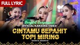 Shinta Arsinta - Sengkuni Leda Lede ( Official Karaoke Video ) Cintamu Sepahit Topi Miring