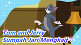 Tom and Jerry|[MAD Gambaran Tangan]Sumpah Jari Mengkait Tom & Jerry ♡