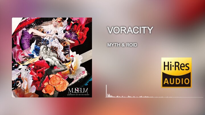 [4K Hi-Res] VORACITY - MYTH & ROID [24bit/48kHz] 音频可视化