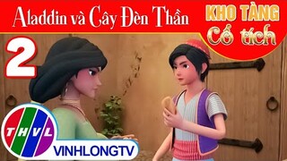 ALADDIN VÀ CÂY ĐÈN THẦN - Phần 2 | Kho Tàng Phim Cổ Tích 3D - Cổ Tích Việt Nam Hay Mới Nhất 2023