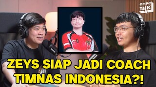 Zeys Siap Jadi Coach Indonesia Buat Sea Games?! - EMPETALK Zeys