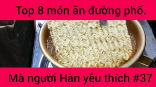 Top 8 món ăn đường phố mà người Hàn yêu thích #37