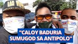CALOY “THE BADBOY” BADURIA NAPASUGOD SA ANTIPOLO?!