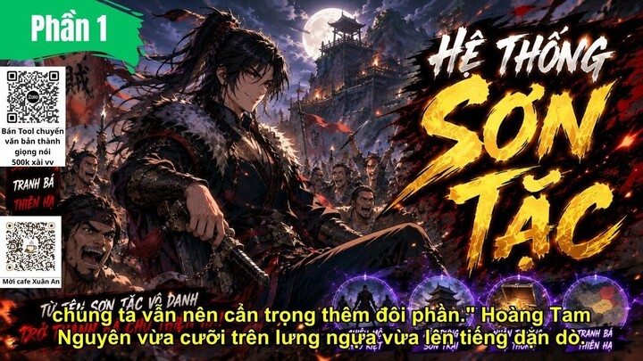 Phần 1 I Chỉ Là Một Tên Sơn Tặc Vì Sao Cả Triều Đình Đều Phải Sợ Ta