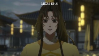 Mo Dao Zu Shi (Grandmaster of Demonic Cultivation) - Episode 31