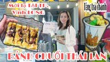 Bánh chuối Thái Lan món ăn vặt mới lạ vừa xuất hiện tại Vĩnh Long | Mỹ Nhân Vĩnh Long