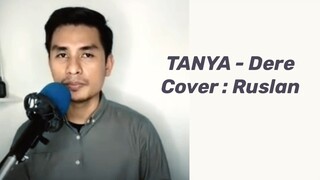 Tanya - Dere ( Cover : Ruslan )