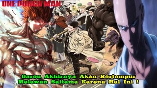 Akhirnya ! Karena Hal Ini Garou Mau Bertarung Dengan Saitama Yang Tadinya Di Abaikan !!!