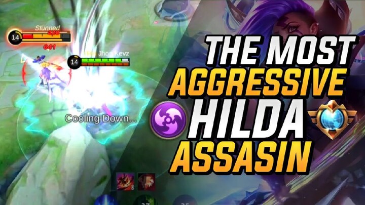 THE MOST AGGRESSIVE HILDA ASSASSIN | Top Global Hilda MLBB