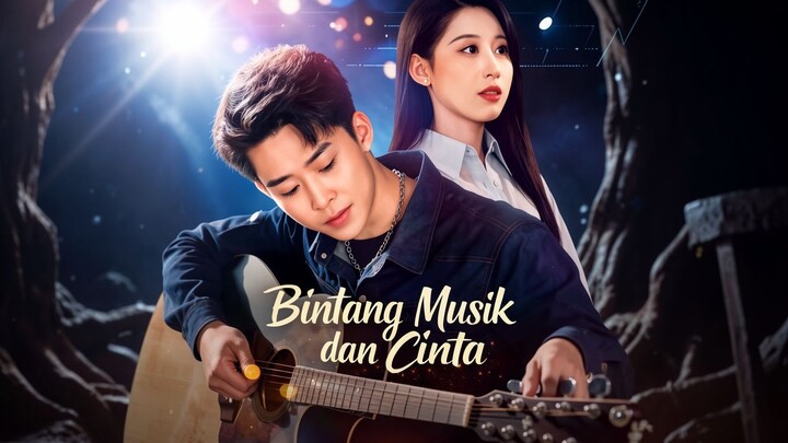 Bintang Musik dan Cinta Full Bahasa Indonesia (MELO)