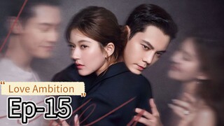 Love Ambition Ep-15