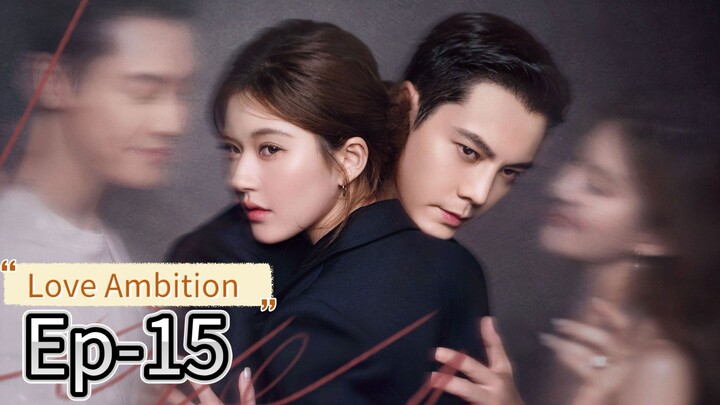 Love Ambition Ep-15