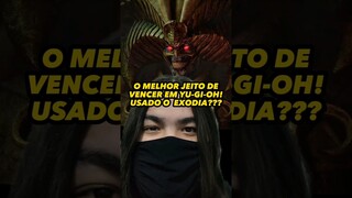 EM YU-GI-OH! ESSE É O JEITO MAIS FÁCIL DE GANHAR USANDO O EXODIA?