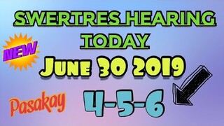 SWERTRES HEARING TODAY JUNE 30 2019 update