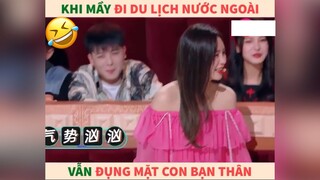 Đi chơi mà đụng mặt với bạn thân thì là 1 câu chuyện hề #videohai