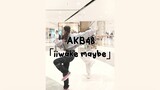 AKB48 「iiwake mabye」 cover chorus part only!