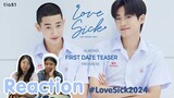 Reaction Official #LoveSick2024 First Date Teaser I The moment chill