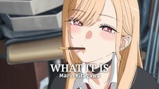 What It Is | Marin Kitagawa「Edit/AMV」Alight Motion Edit