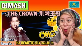 DIMASH - THE CROWN 荆棘王冠 || FILIPINA REACTS