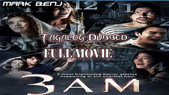3 AM Part 1 (Tagalog Dubbed HD)