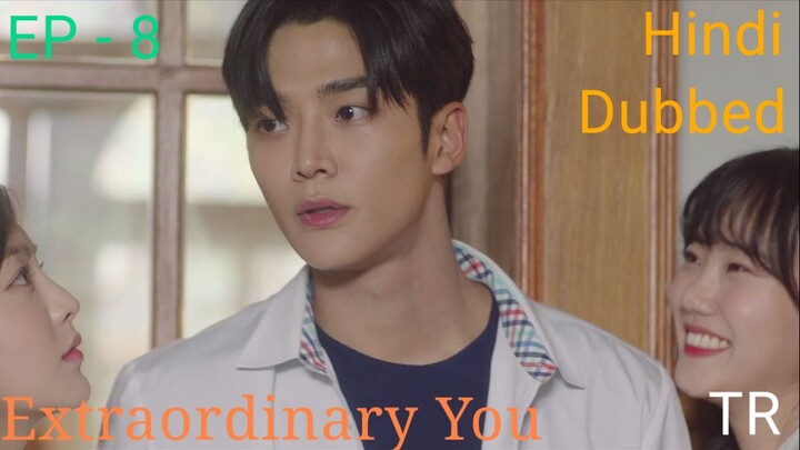 Extraordinary You Episode 8 Hindi Dubbed Korean Drama || Romance, Comedy, Fantacy || Series