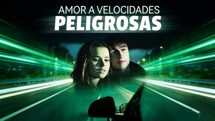 Amor a Velocidades Peligrosas