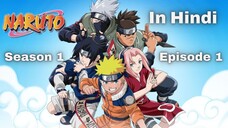 Naruto Season 1, Episode 1 In Hindi - Full Episode in 1080P FHD