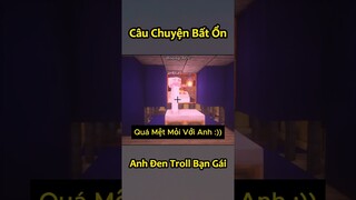 Anh Đen Xì Xì Troll Bạn Gái Cực Bất Ổn - Tập 3 🤣 #shorts