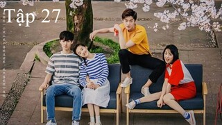 Yêu Lại Từ Đầu - Tập 27 | Lồng Tiếng