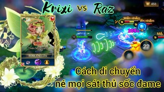 Krixi đối đầu Raz / Cách di chuyển né mọi sát thủ sốc đame / Rum ●○ Krixi / LIÊN QUÂN