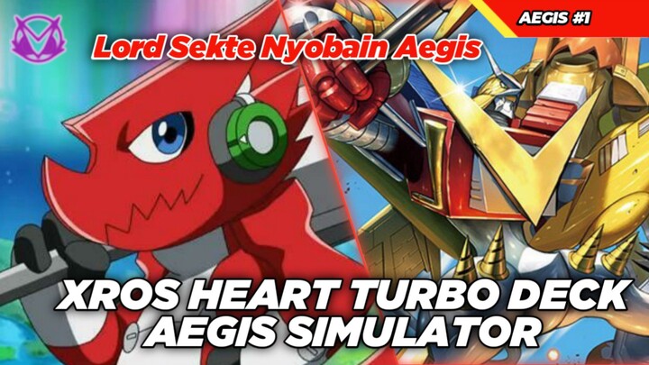 LORD SEKTE SHOUTMON TURUN NYOBAIN AEGIS SIMULATOR! XROS HEART TURBO DECK DCG!