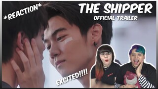 (NEW BL!!) [Official Trailer] The Shipper จิ้นนายกลายเป็นฉัน - REACTION