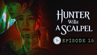 Hunter with a Scalpel 2025 eps 15 [SUB INDO | HD]