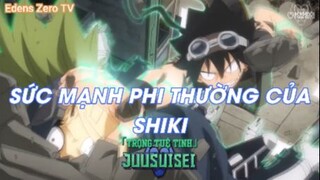 Sức mạnh phi thường của SHIKI - Edens Zero TẬP 11