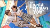 Extraordinary You (Tagalog) Episode 7 2019 1080P