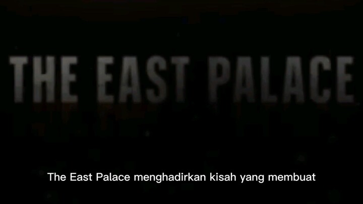 The EAST PALACE